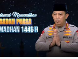 Ramadhan Telah Hadir Penuh Ampunan,Kapolri:Selamat Menjalankan Ibadah Puasa Ramadhan 1446 Hijriah Bagi Umat Islam di Indonesia. 