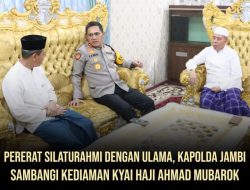 Keharmonisan Kapolda Jambi, Irjen Pol. Krisno Halomoan Siregar,Bersama Kyai Haji Ahmad Mubarok, Pimpinan Ma’had Al-Mubarak