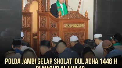 Polda Jambi Menggelar Sholat Idul Adha Di Hadiri Oleh 300 Jamaah Dengan Penuh khidmat