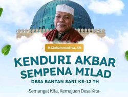 Pj Kepala Desa Bantan Sari Ajak Warga Bersatu dalam Kenduri Akbar Milad Desa ke-12